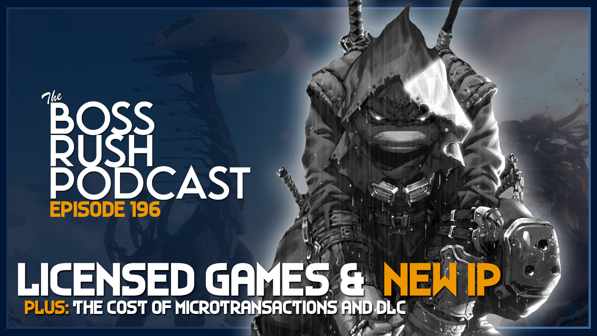 BOSS RUSH PODCAST EPISODE 196: Get Over the Cost of DLC and Microtransactions