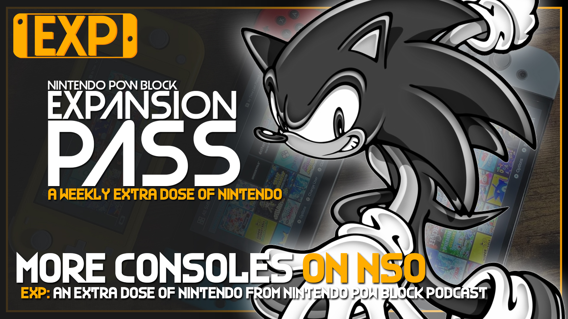 EXPANSION PASS: What Consoles We Want to See Added to NSO – Nintendo Pow Block Expansion Pass Episode 76