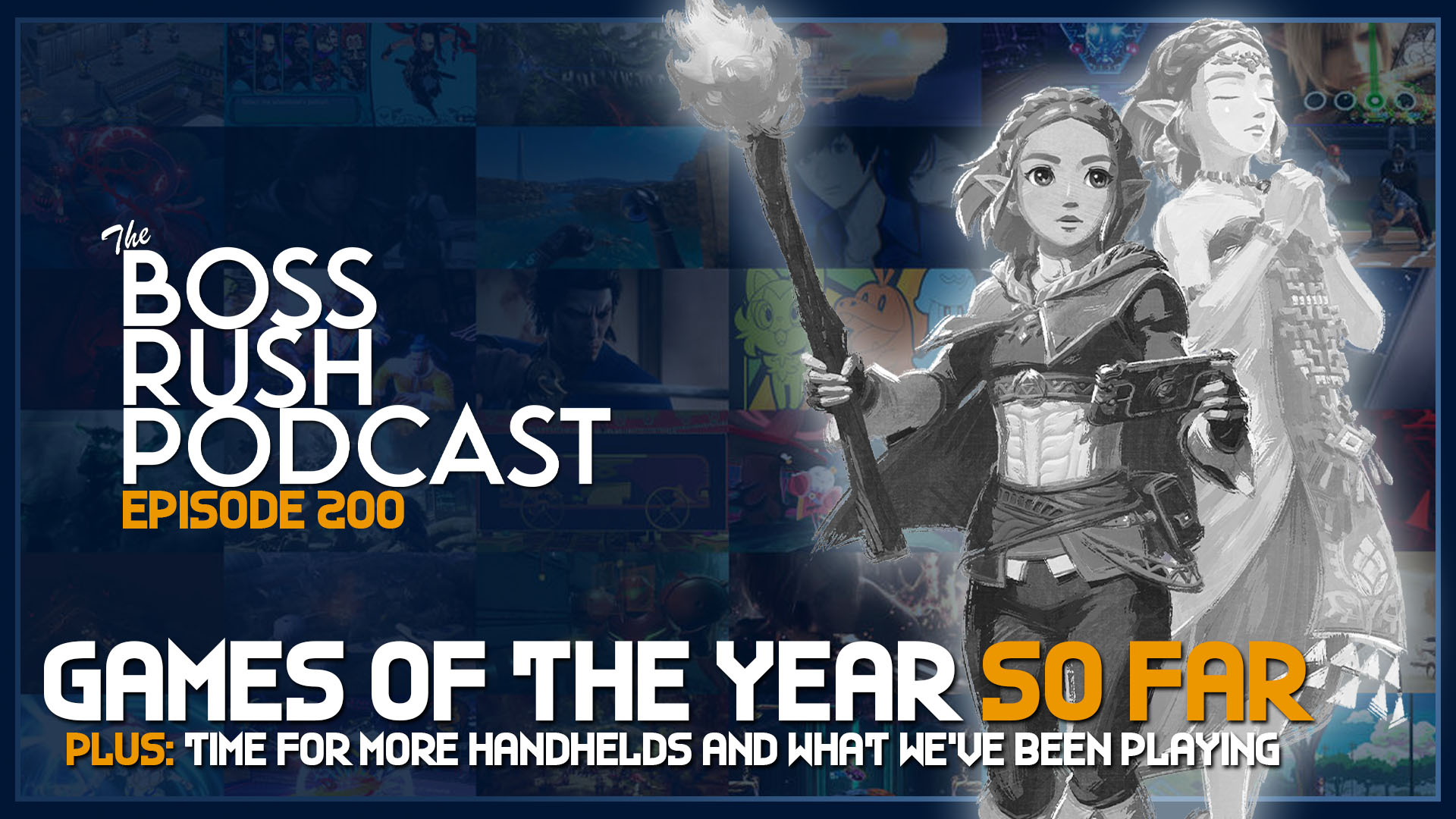 BOSS RUSH PODCAST EPISODE 200: Our Games of the Year So Far