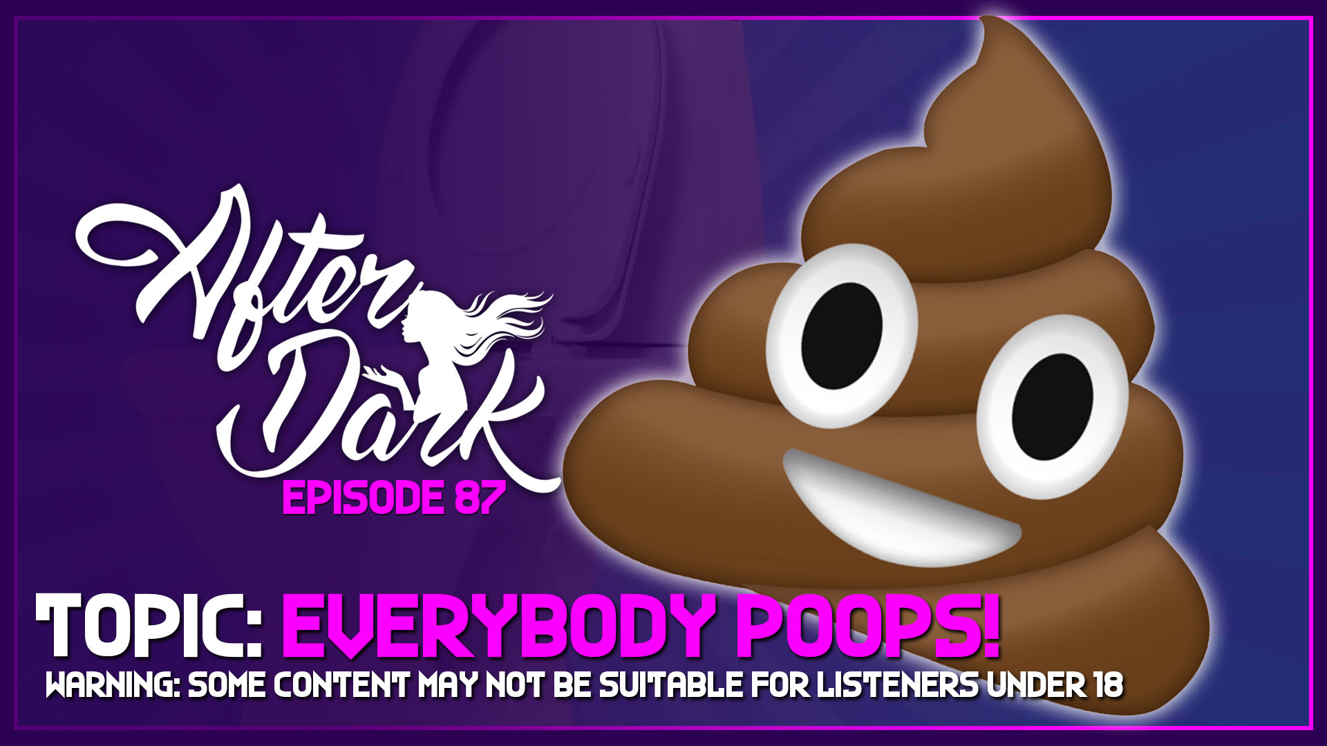 AFTER DARK: Everybody Poops – Boss Rush After Dark Episode 87