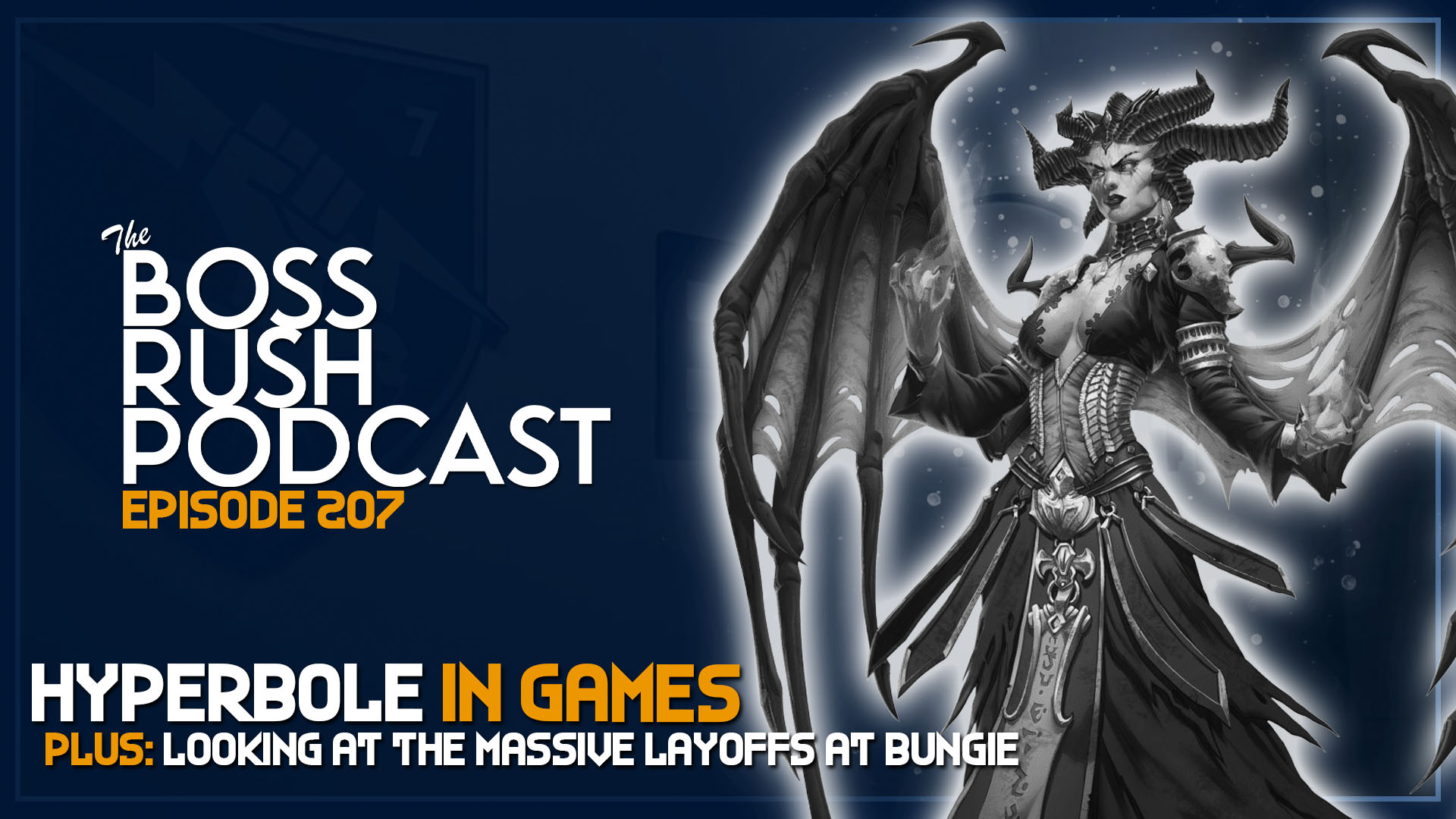 BOSS RUSH PODCAST EPISODE 207: Hyperbole in Video Games Plus More Industry Layoffs