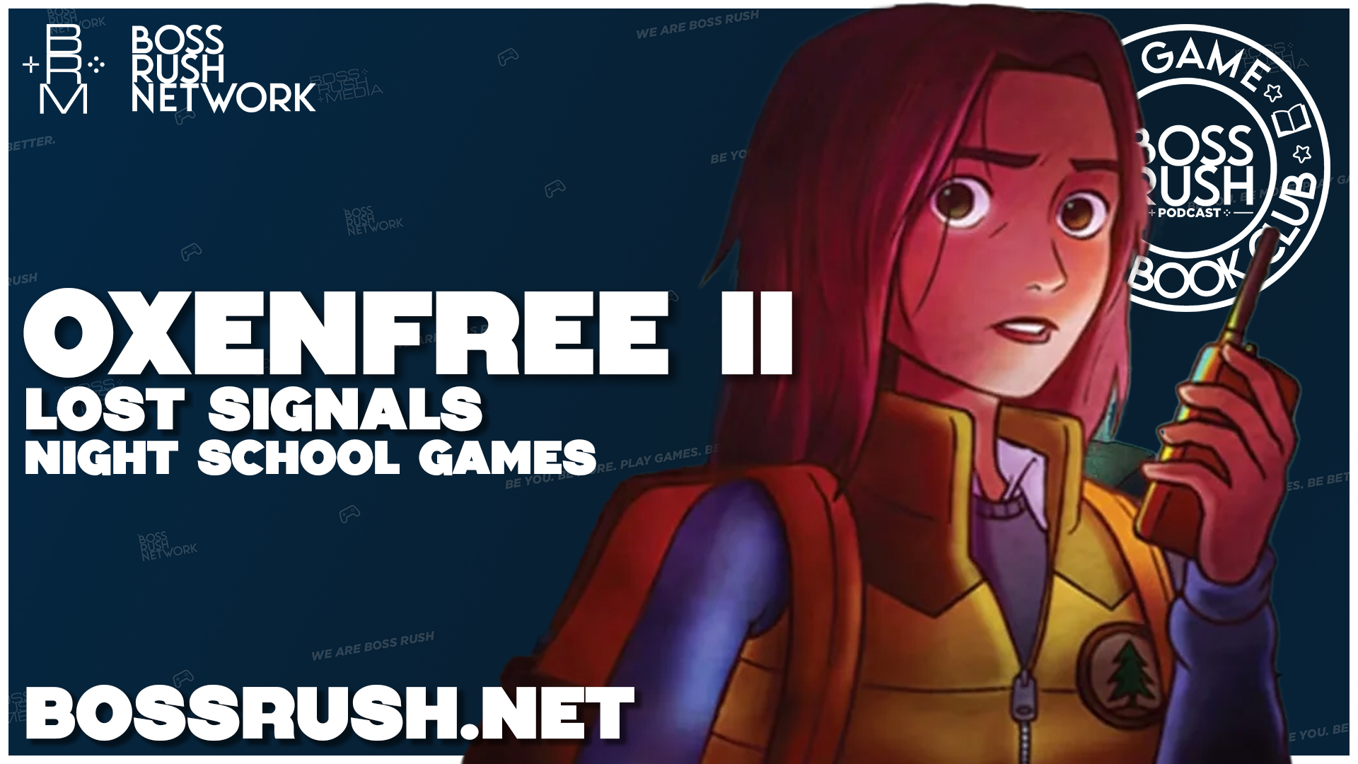VIDEO GAME BOOK CLUB: Oxenfree II: Lost Signals Spoilercast and Review Discussion