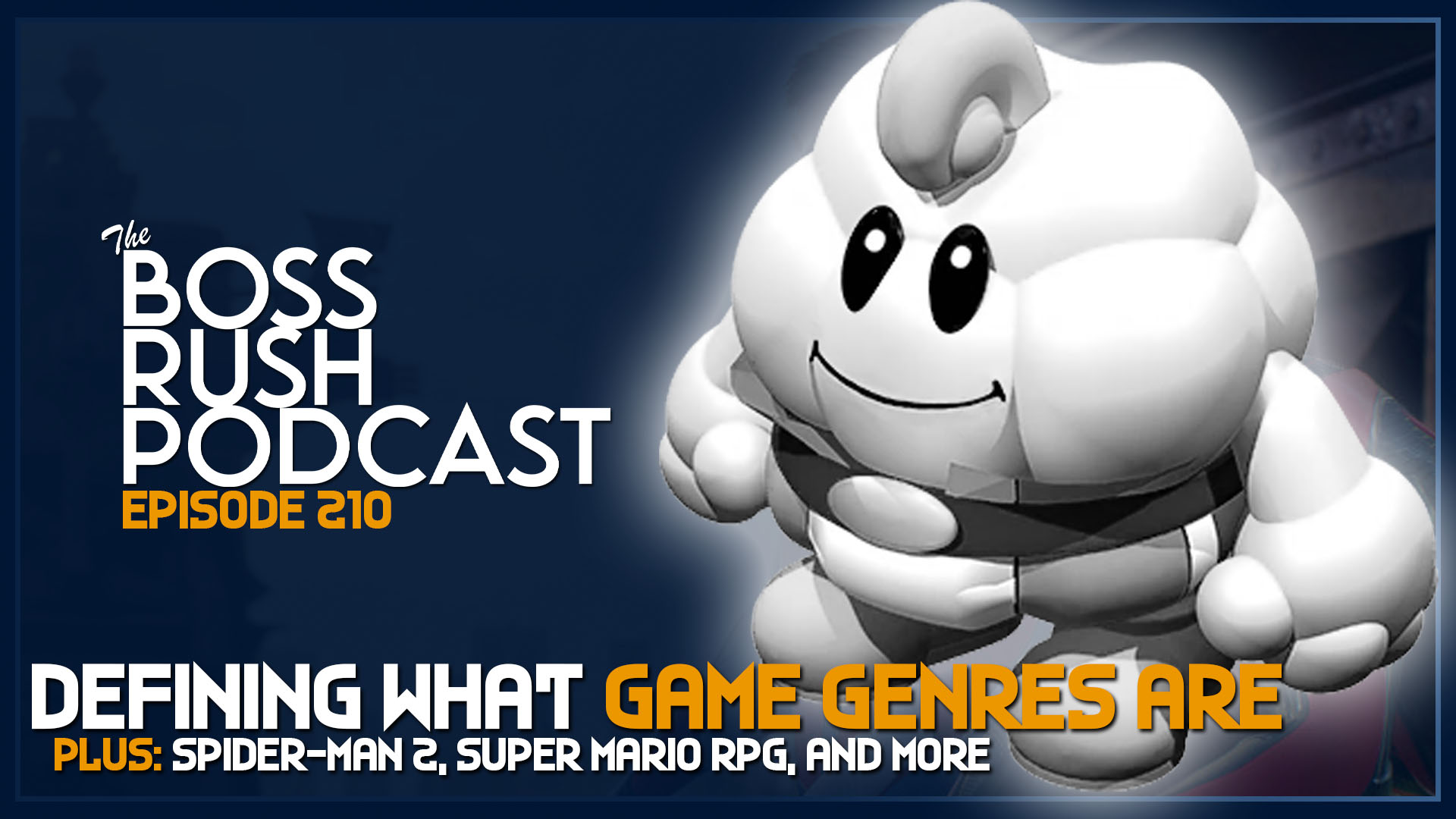 BOSS RUSH PODCAST EPISODE 210: Why is Indie so Hard for the Games Industry to Define?