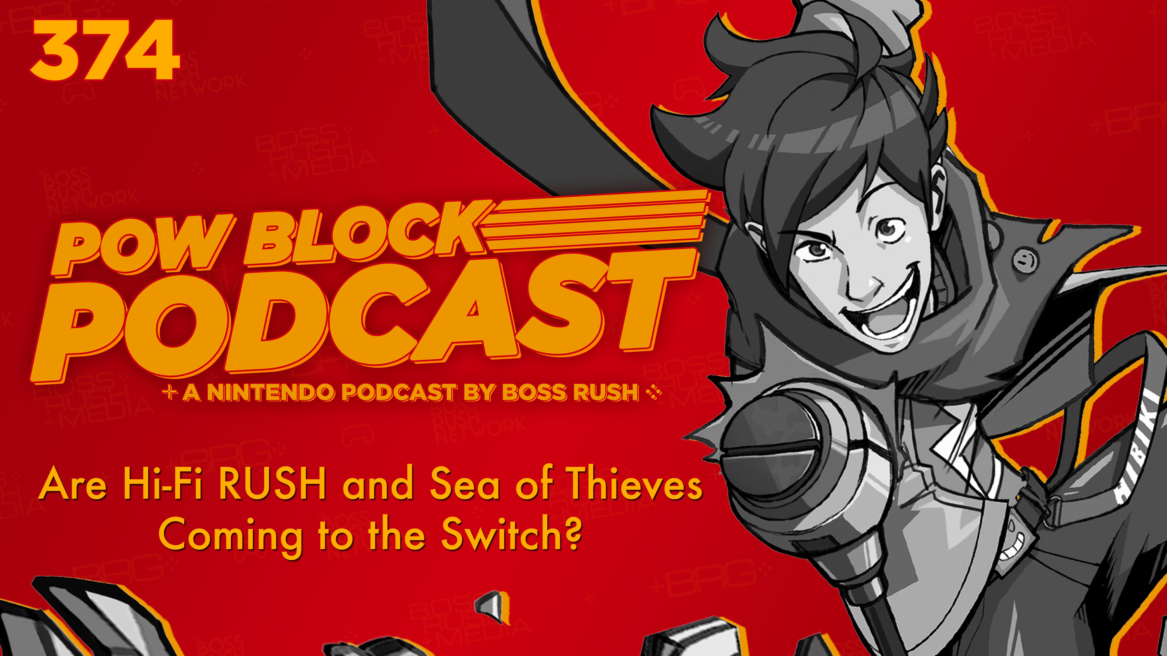 PODCAST: Are Hi-Fi RUSH and Sea of Thieves Jumping Ship to Nintendo Switch? – Nintendo Pow Block Episode 374