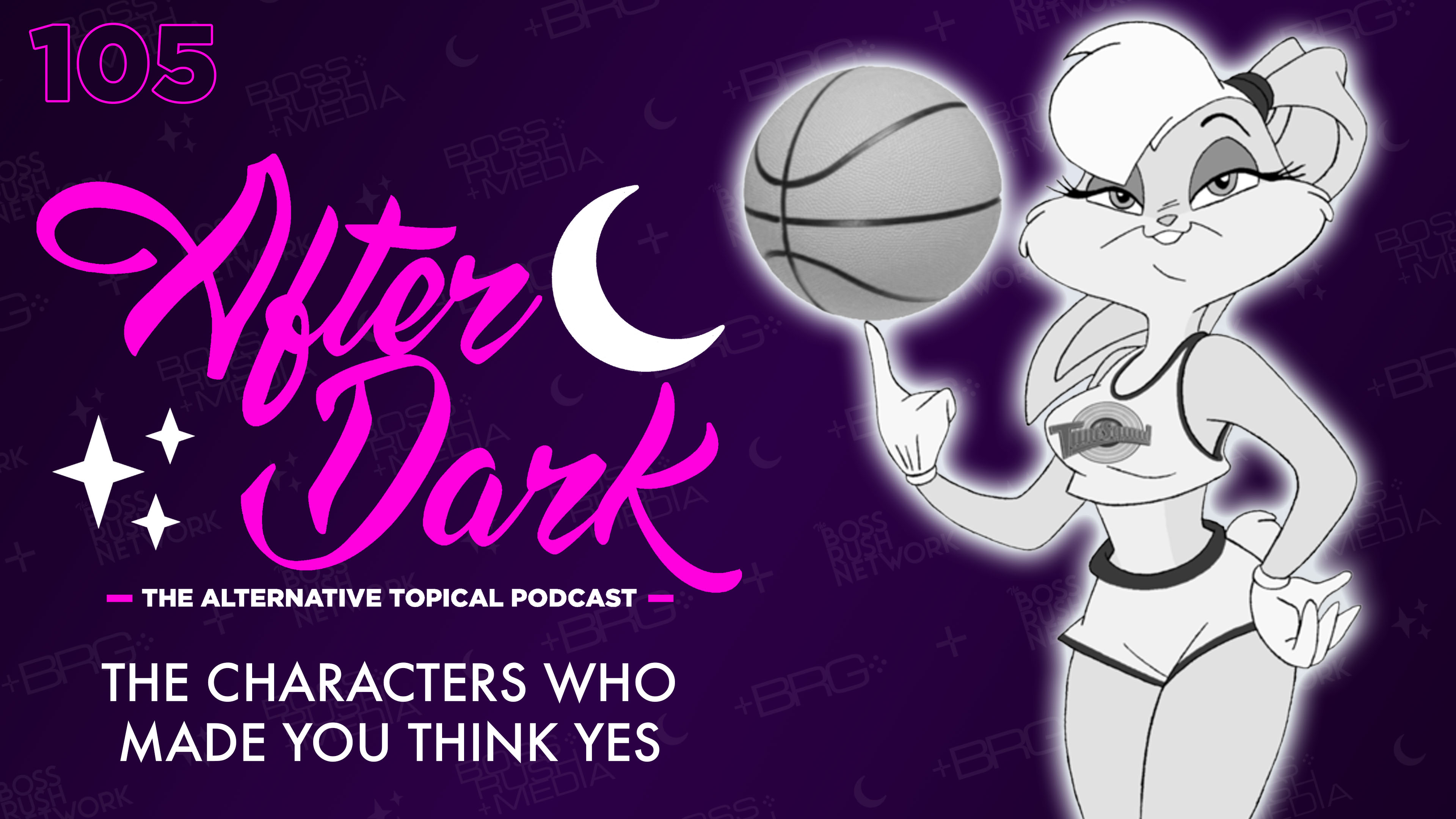 AFTER DARK: The Characters That Made You Think Yes – Boss Rush After Dark Episode 105