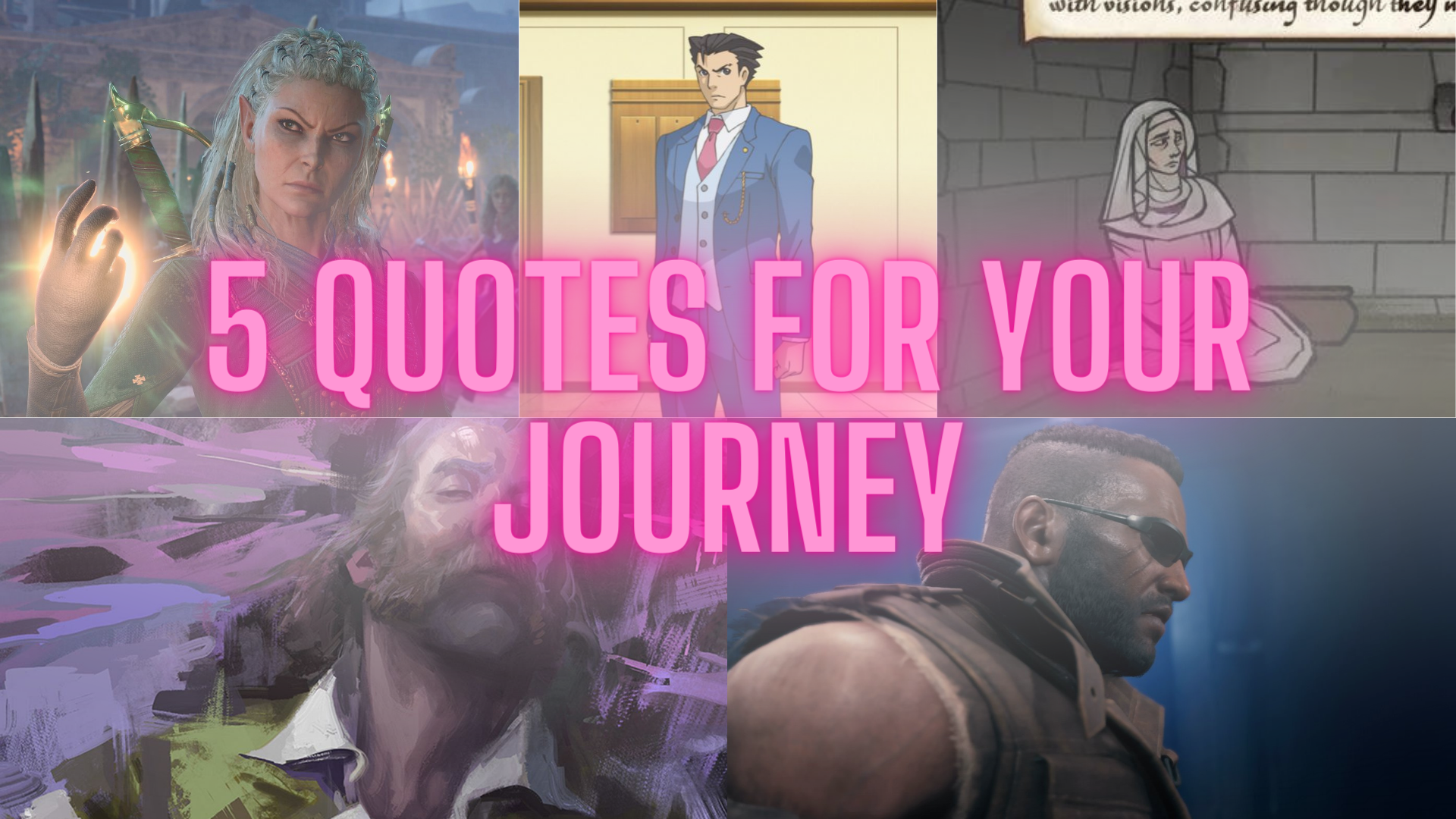 5 Video Game Quotes To Carry With You On Your Journey