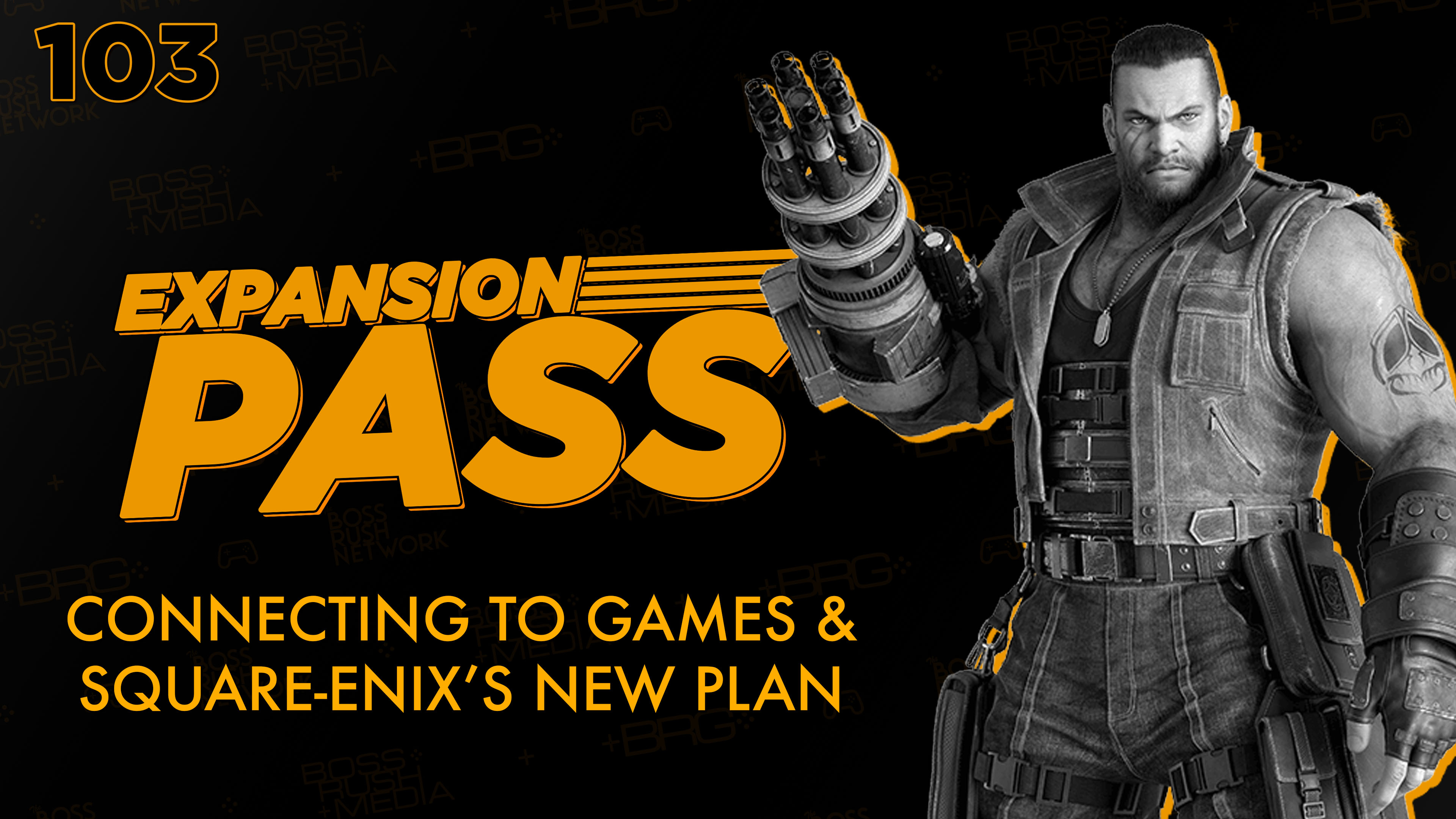 EXPANSION PASS: Connecting with a Game and Square-Enix’s New Business Plan – Nintendo Pow Block Expansion Pass Episode 103