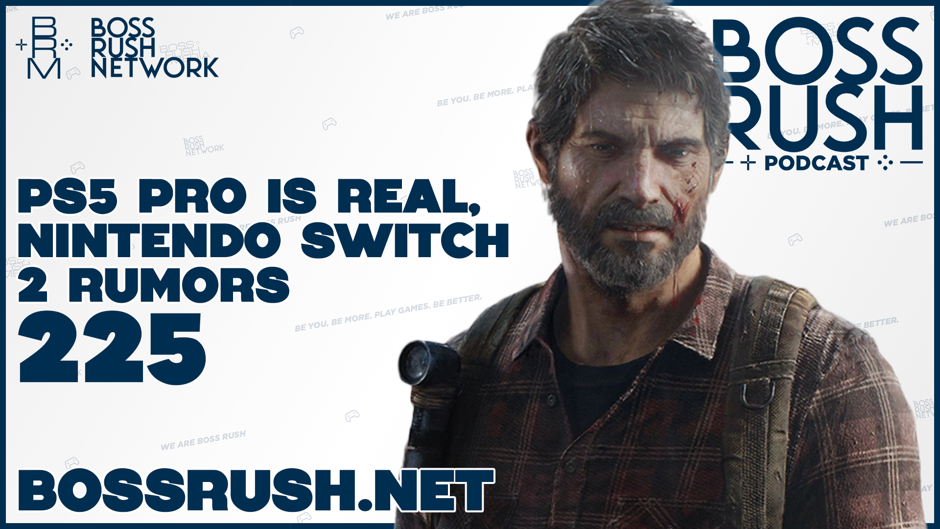 BOSS RUSH PODCAST EPISODE 225: PlayStation 5 Pro and Nintendo Switch 2 are Coming