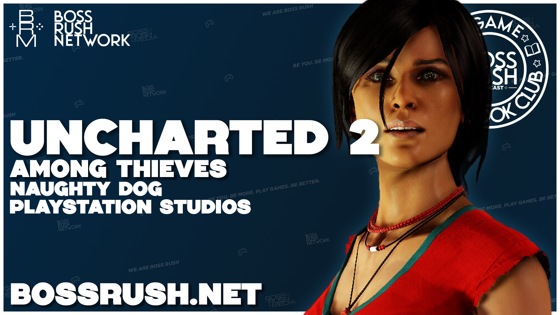 VIDEO GAME BOOK CLUB: Uncharted 2: Among Thieves Spoilercast and Review Discussion