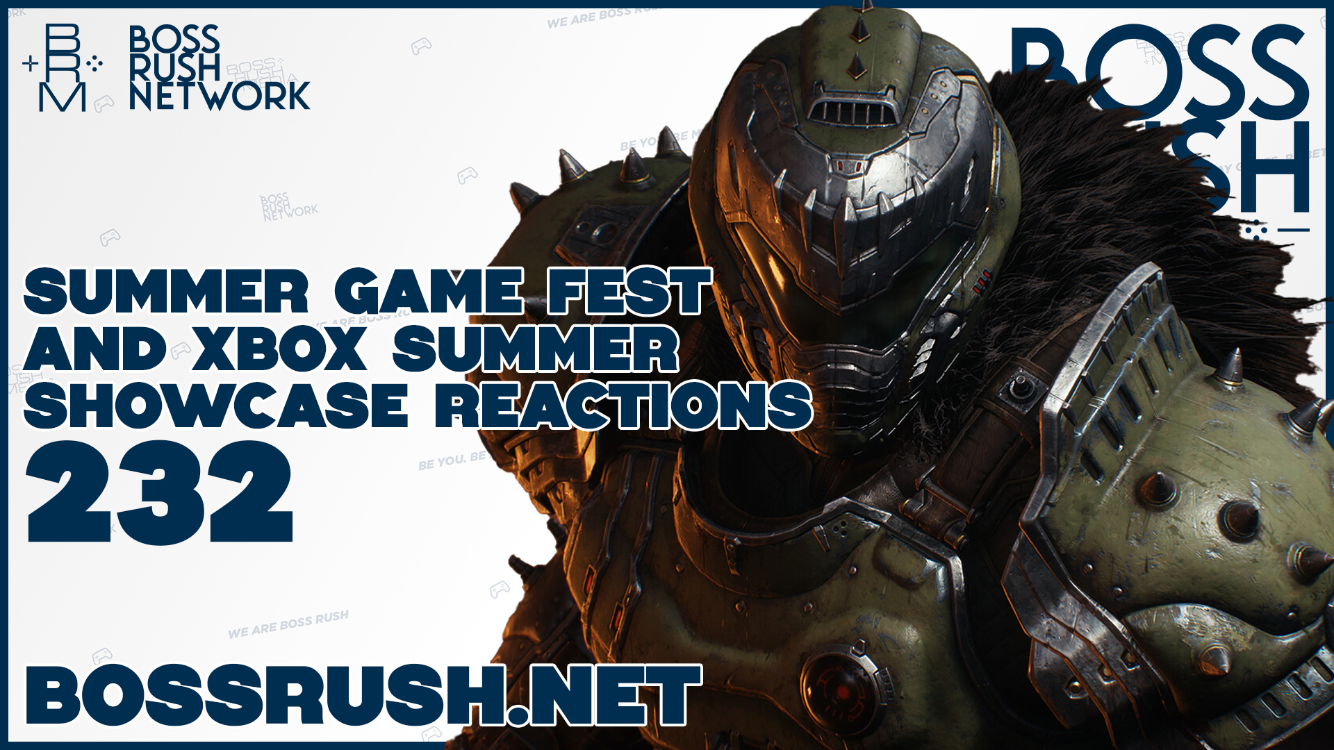 BOSS RUSH PODCAST EPISODE 232: Summer Game Fest, Xbox Summer Showcase, and More