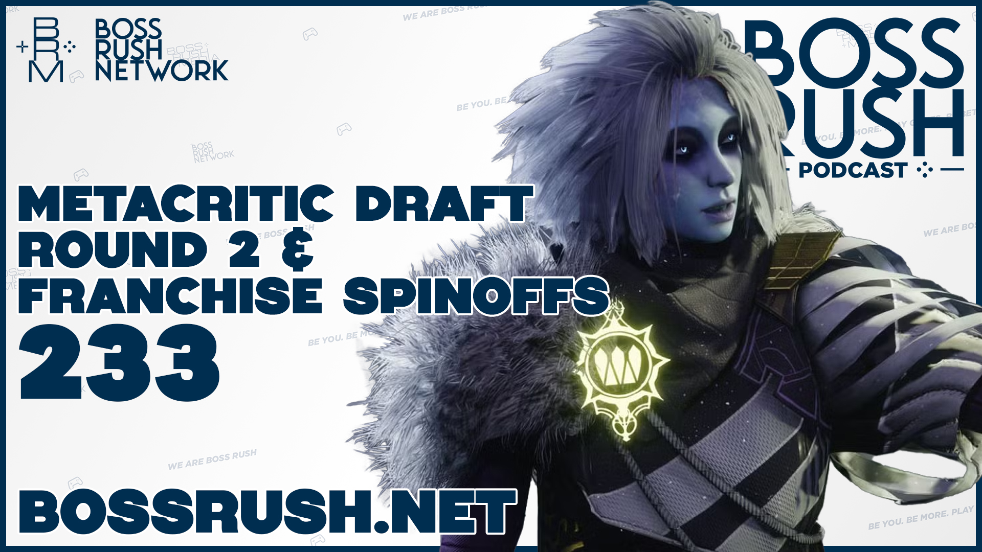 BOSS RUSH PODCAST EPISODE 233: Metacritic Draft Round Two & The Approach to Franchise Spinoffs