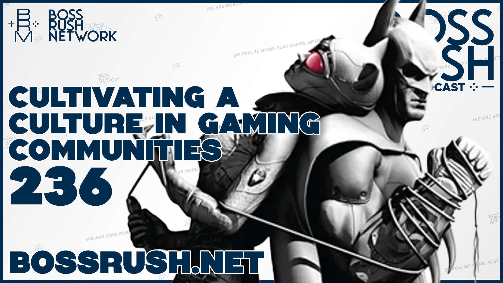 BOSS RUSH PODCAST EPISODE 236 – Cultivating a Culture Through Gaming Communities & Xbox 360 Classics