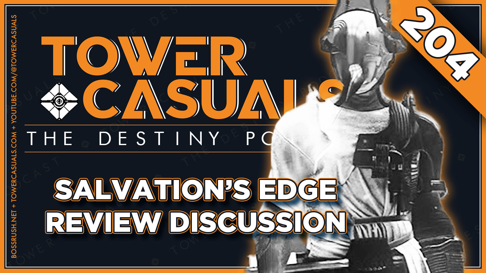 TOWER CASUALS: THE DESTINY PODCAST EPISODE 204 – Salvation’s Edge Raid Review and Ranking