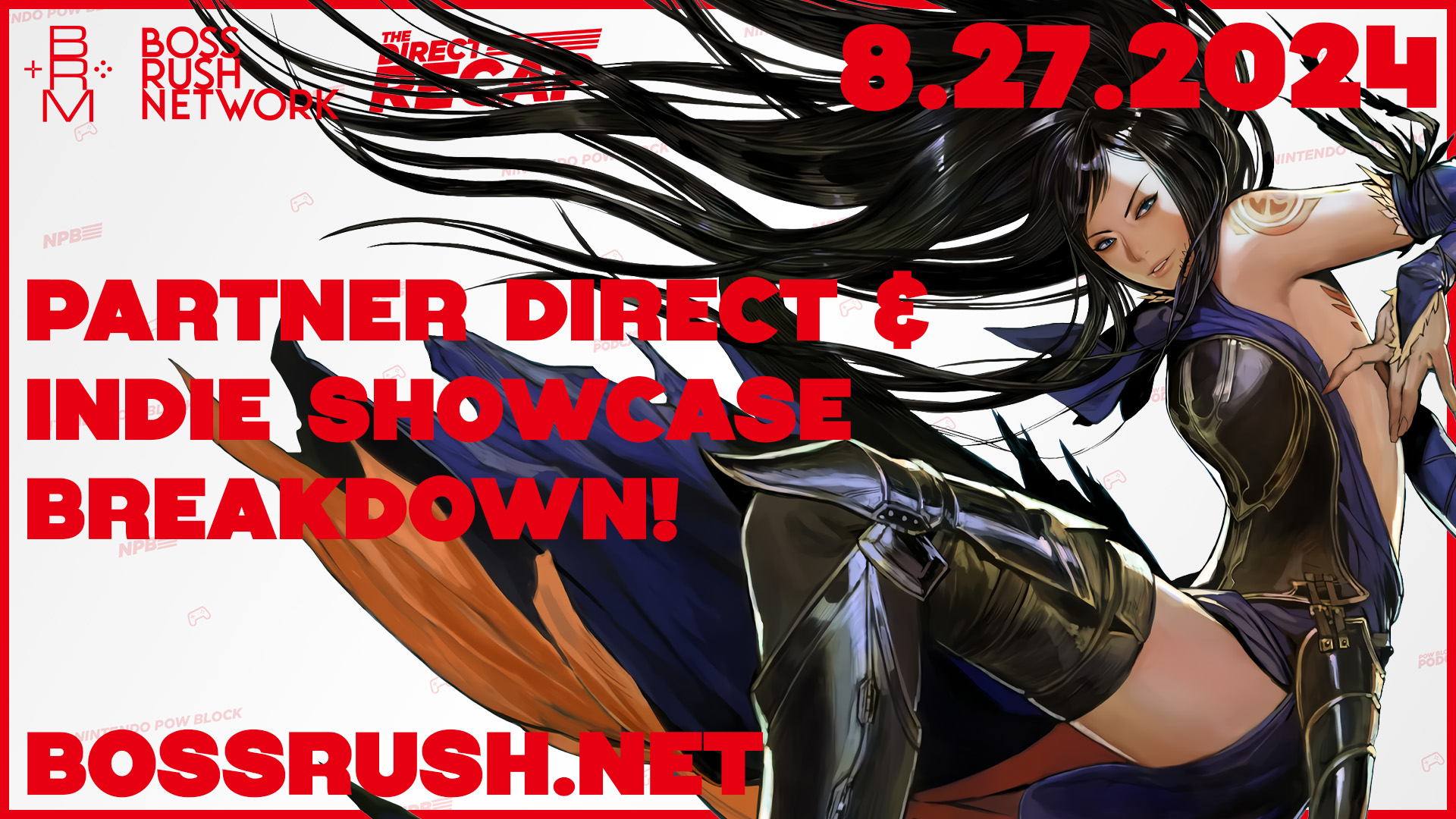 DIRECT RECAP SHOW 8.27.2024: Indie World Showcase and Partner Direct Breakdown and Reaction