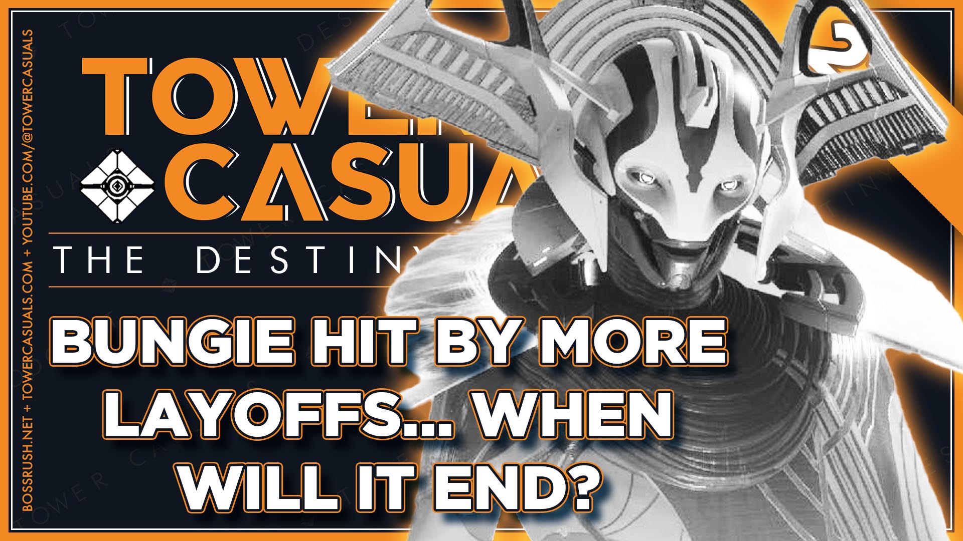TOWER CASUALS: THE DESTINY PODCAST EPISODE 210 – Bungie’s Mass Layoffs Kill the Studio’s Soul and Potentially Destiny