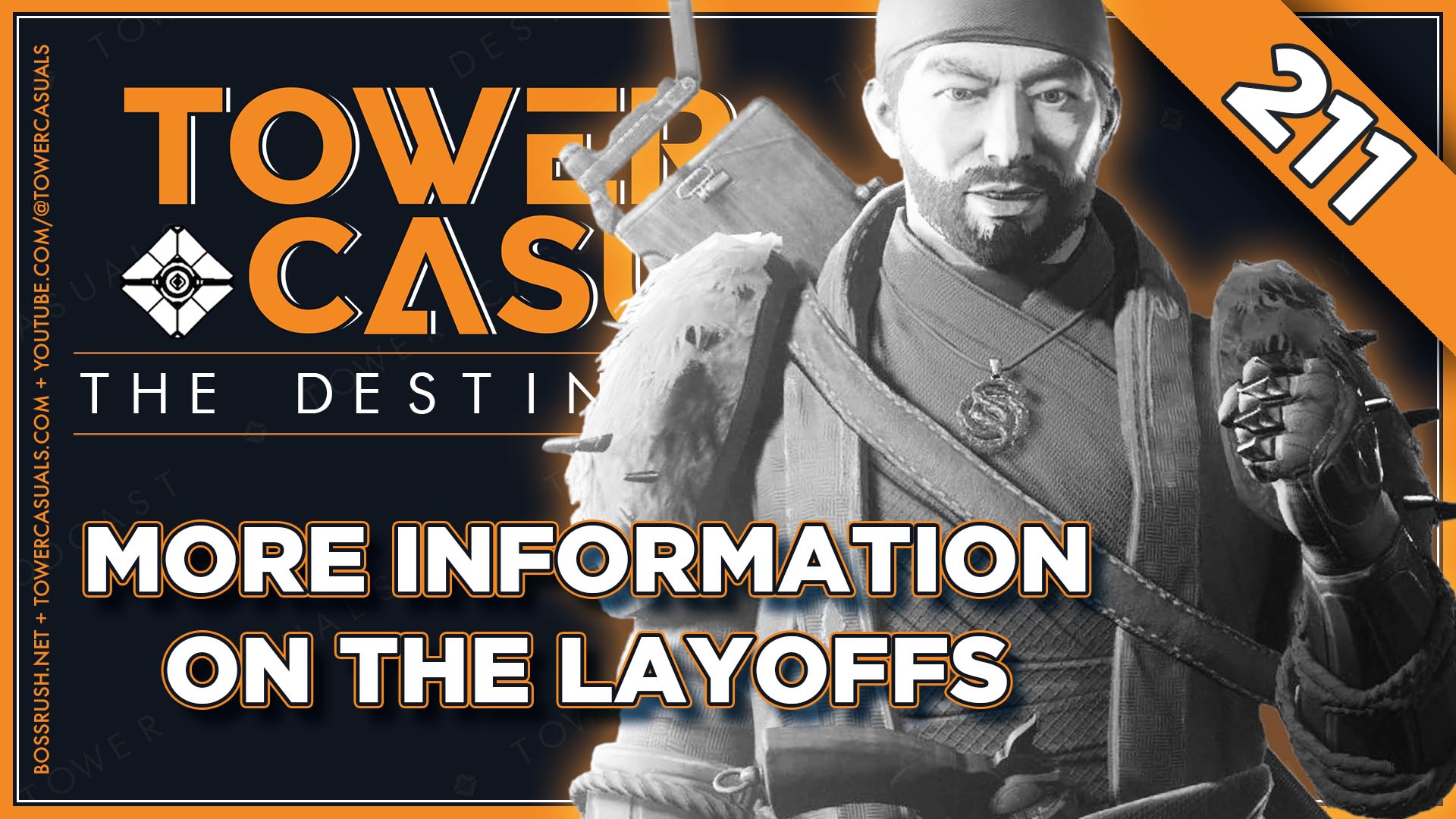 TOWER CASUALS: THE DESTINY PODCAST EPISODE 211 – Bungie Layoffs and Project Payback