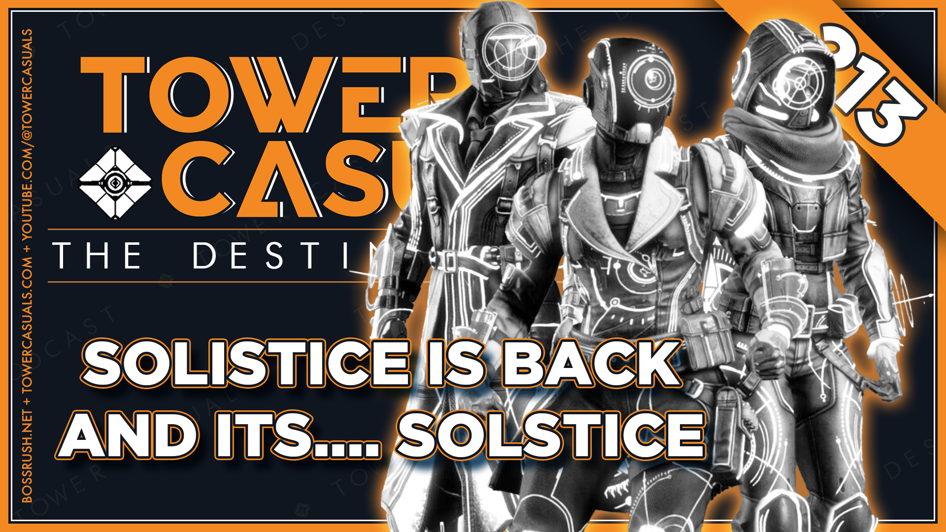 TOWER CASUALS: THE DESTINY PODCAST EPISODE 213 – Solstice is Back and Its…. Solstice