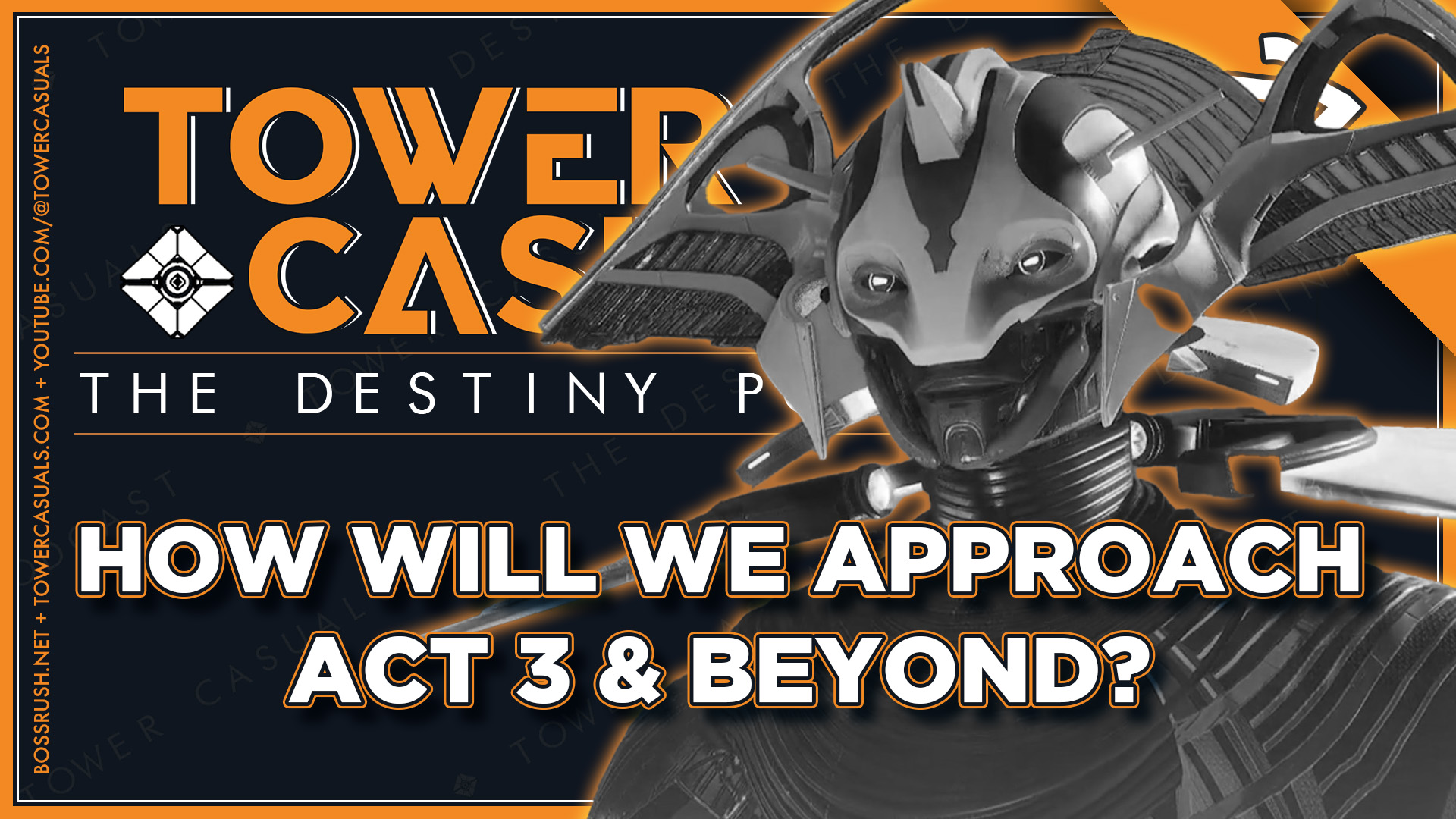 TOWER CASUALS: THE DESTINY PODCAST EPISODE 214 – How We’re Approaching Echoes Act 3 and Beyond