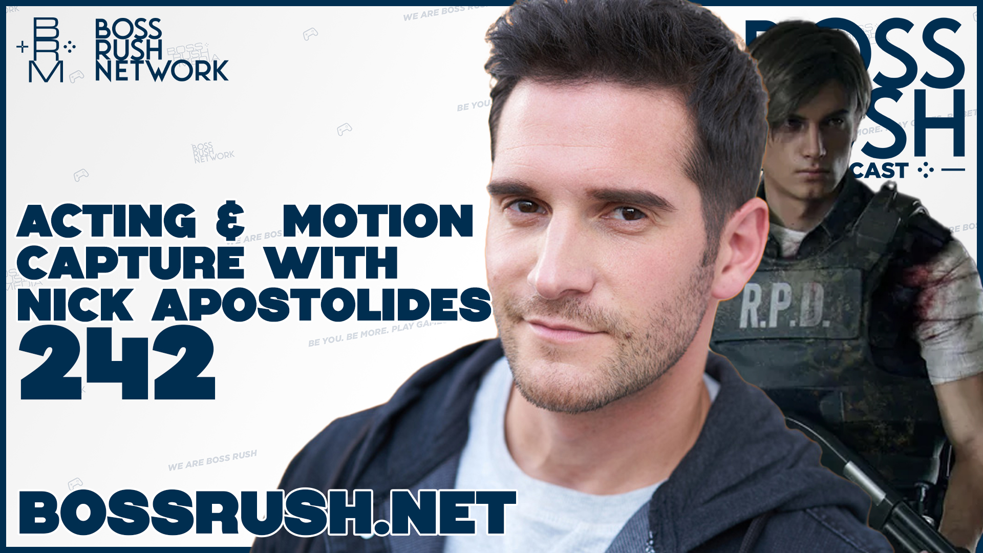 BOSS RUSH PODCAST EPISODE 242: Voice Acting and Motion Capture with Resident Evil’s Nick Apostolides