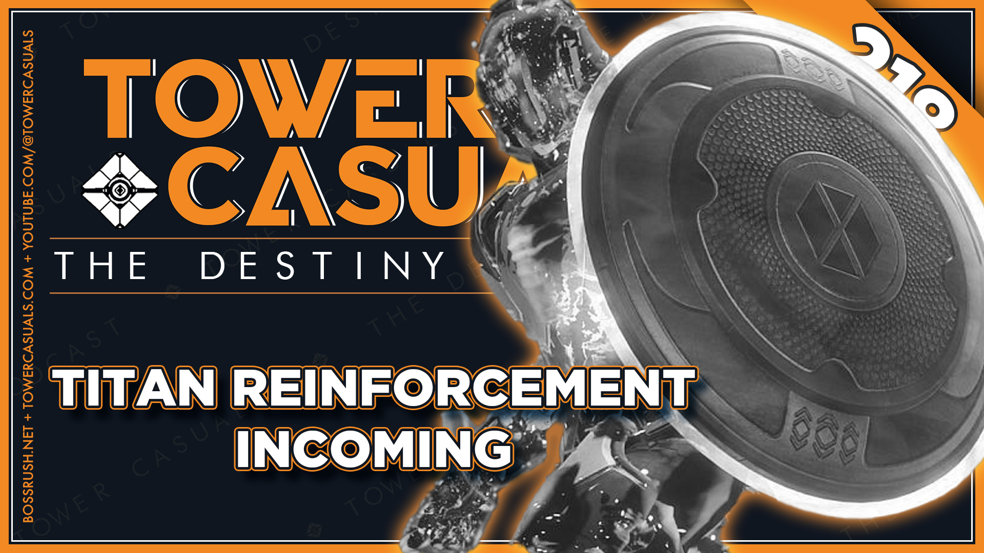 TOWER CASUALS: THE DESTINY PODCAST EPISODE 218 – Titan Reinforcements Incoming