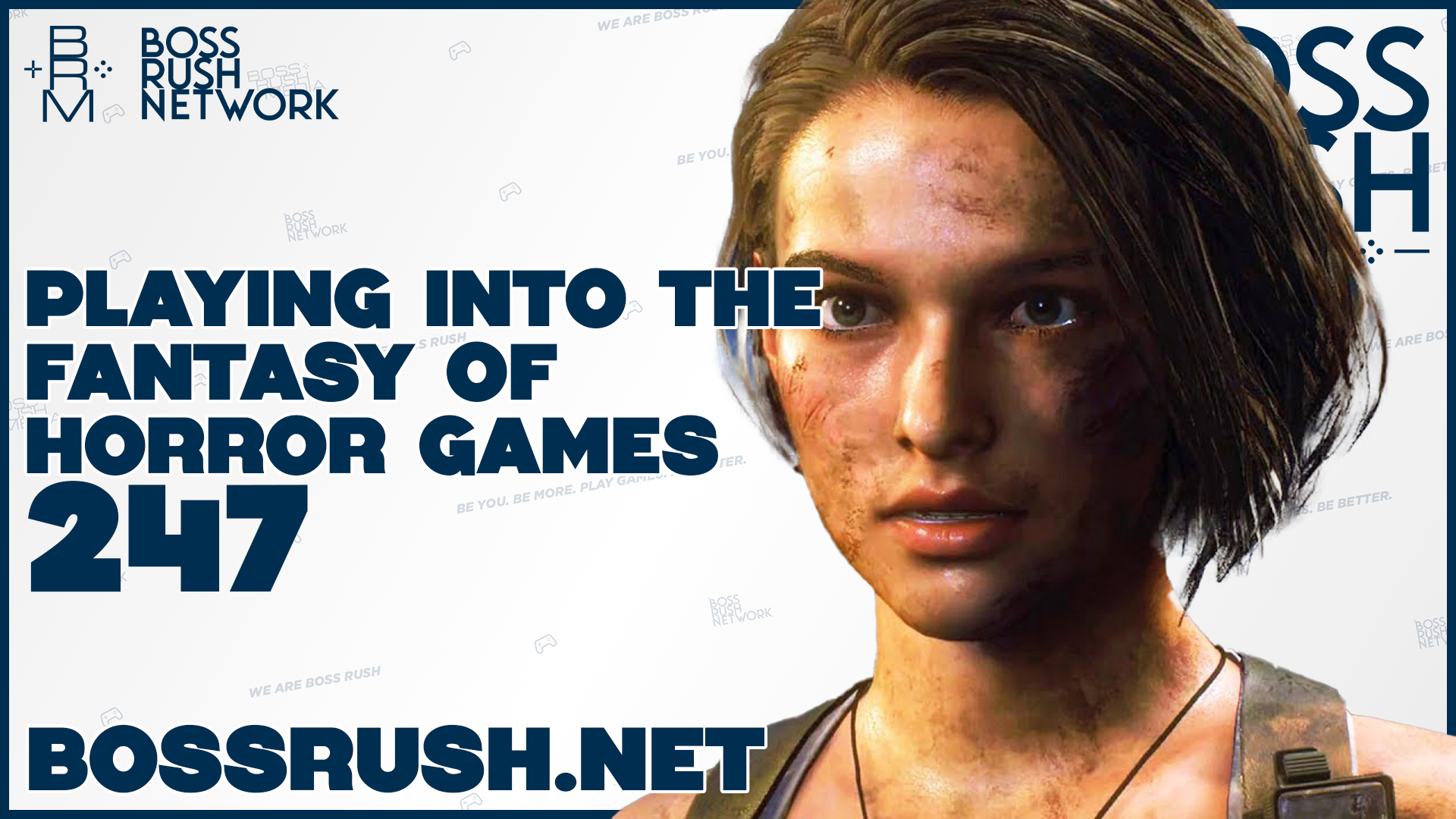 BOSS RUSH PODCAST EPISODE 247: Playing Into The Horror of Video Games
