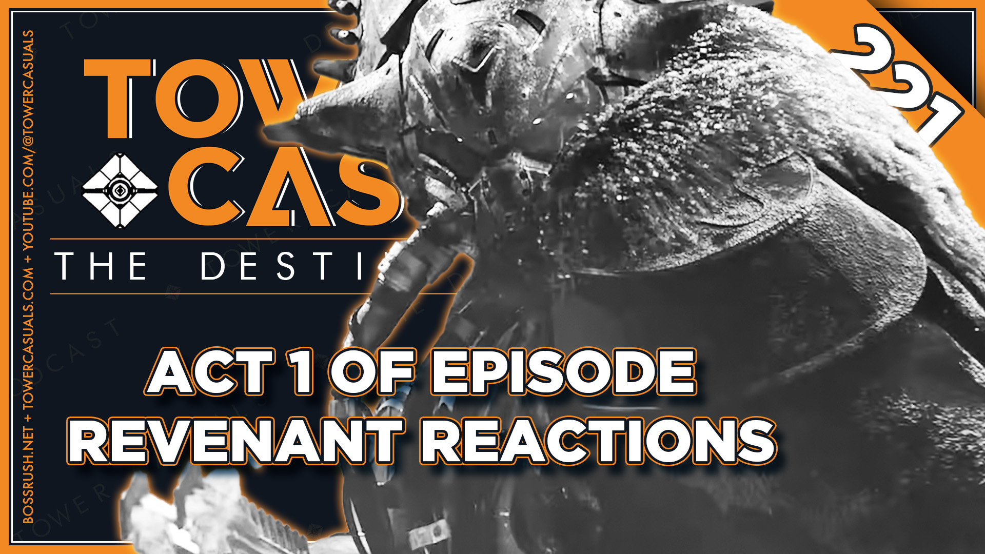TOWER CASUALS: THE DESTINY PODCAST EPISODE 221 – Episode Revenant Act 1 Story Impressions and the Arsenal