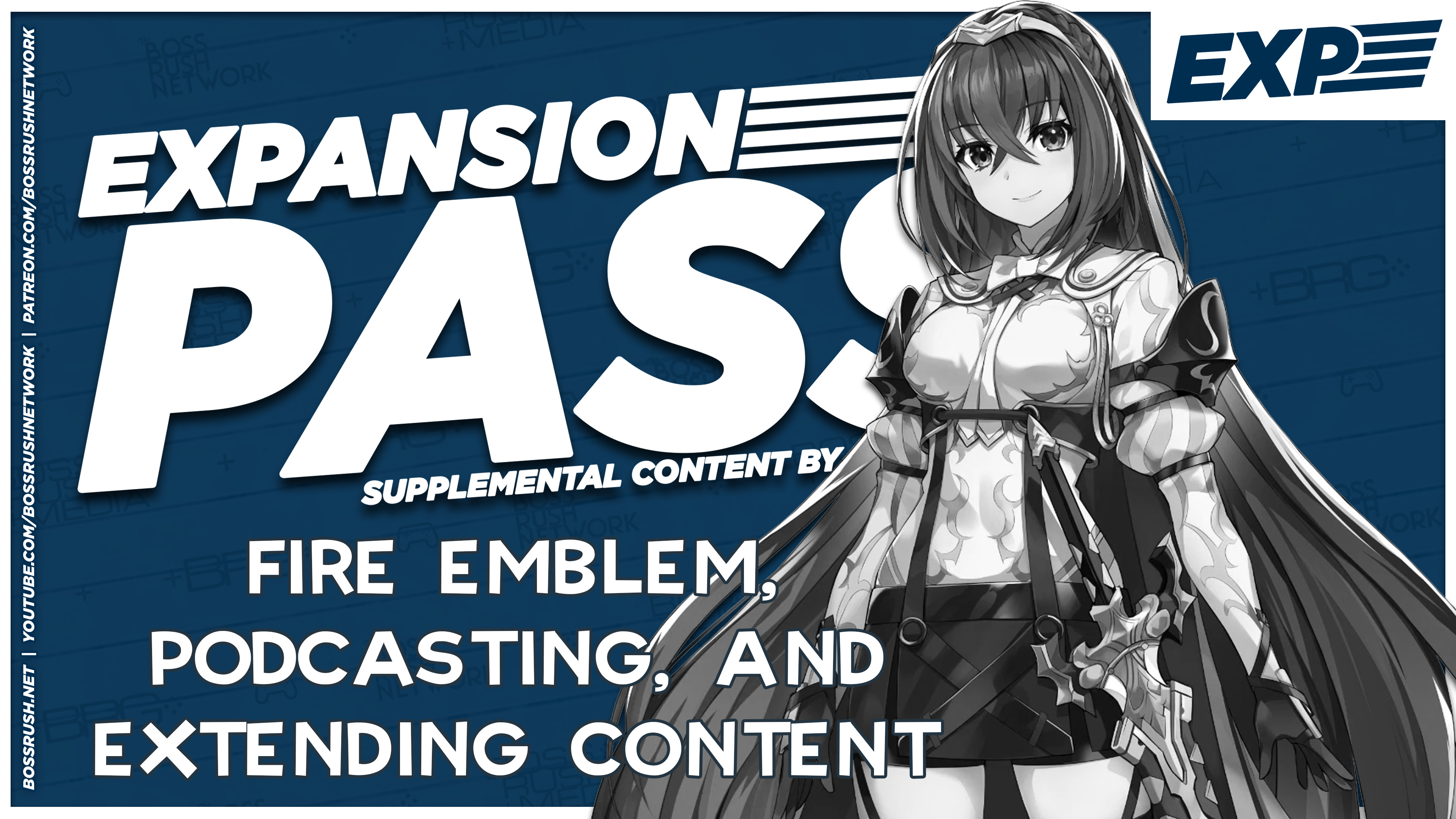 EXPANSION PASS: Fire Emblem, Podcasting, and Extending Content Mailbag