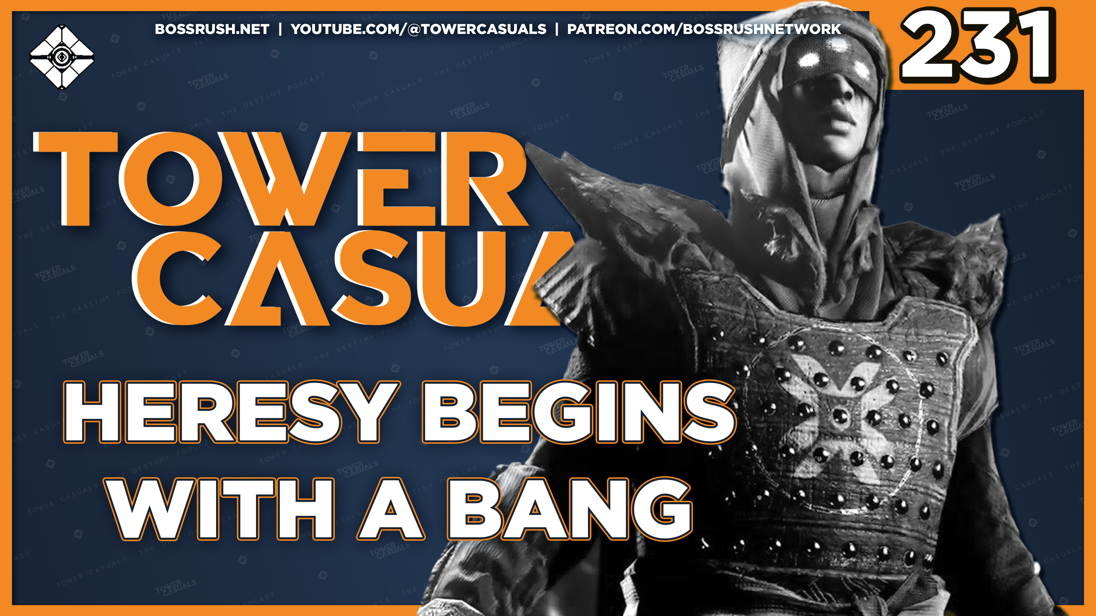 TOWER CASUALS: THE DESTINY PODCAST EPISODE 231 – Episode Heresy Opens with a BANG!