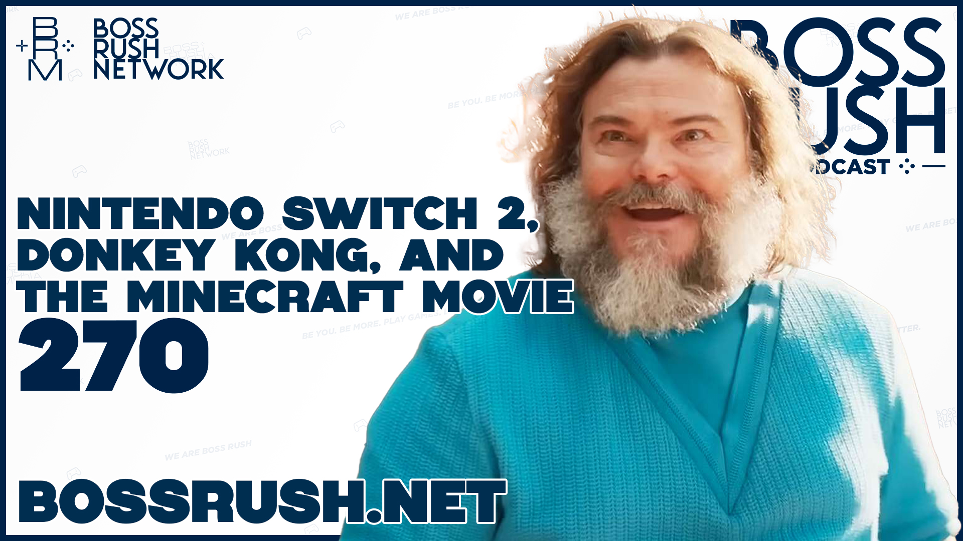 BOSS RUSH PODCAST EPISODE 270: Nintendo Switch 2, Donkey Kong Bananza, and The Minecraft Movie