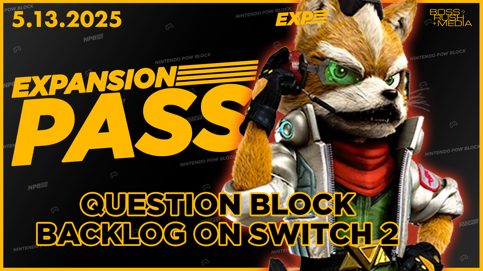 EXPANSION PASS: Nintendo Switch 2, Features, and a Question Block Backlog
