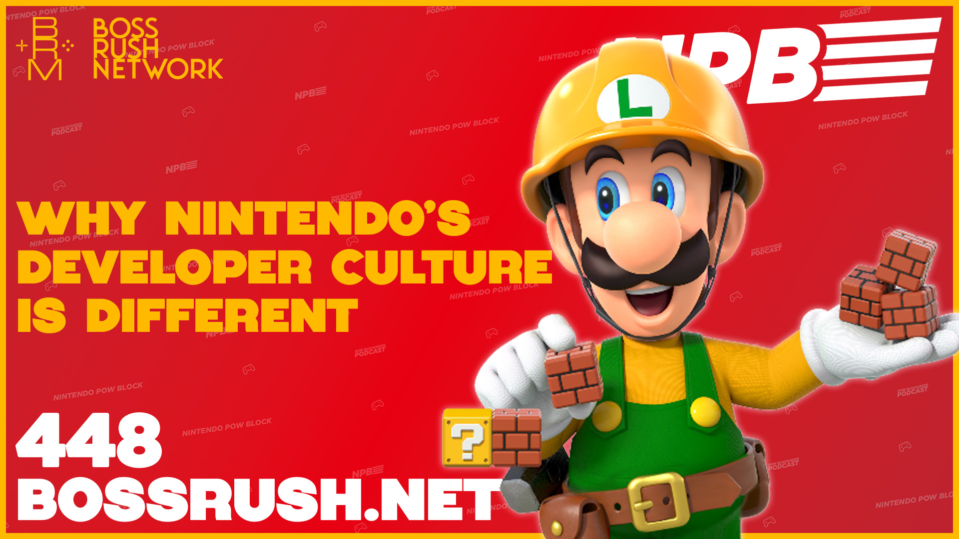 NINTENDO POW BLOCK EPISODE 448: Why is Nintendo’s Development Culture Different?