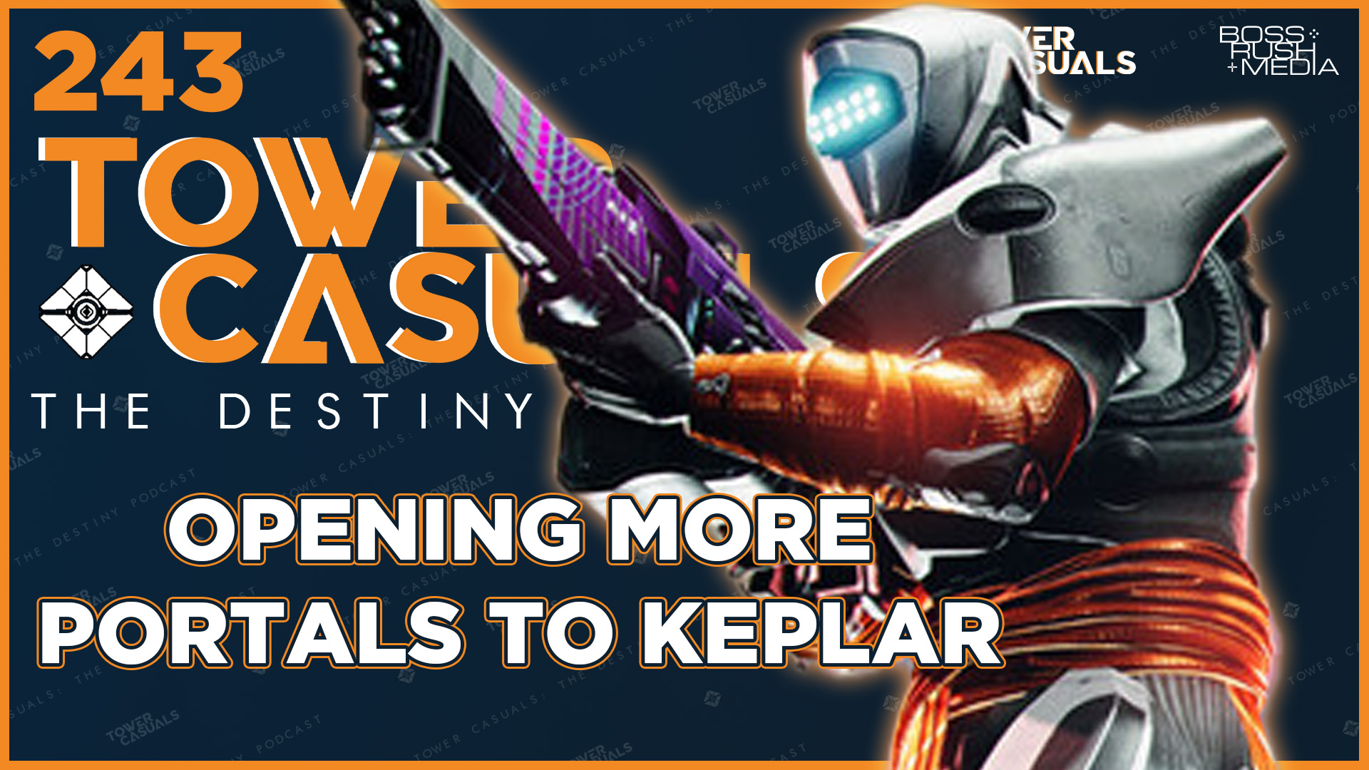TOWER CASUALS: THE DESTINY PODCAST EPISODE 243: Armor 3.0, Exotic Tuning, Additive Melee, and More