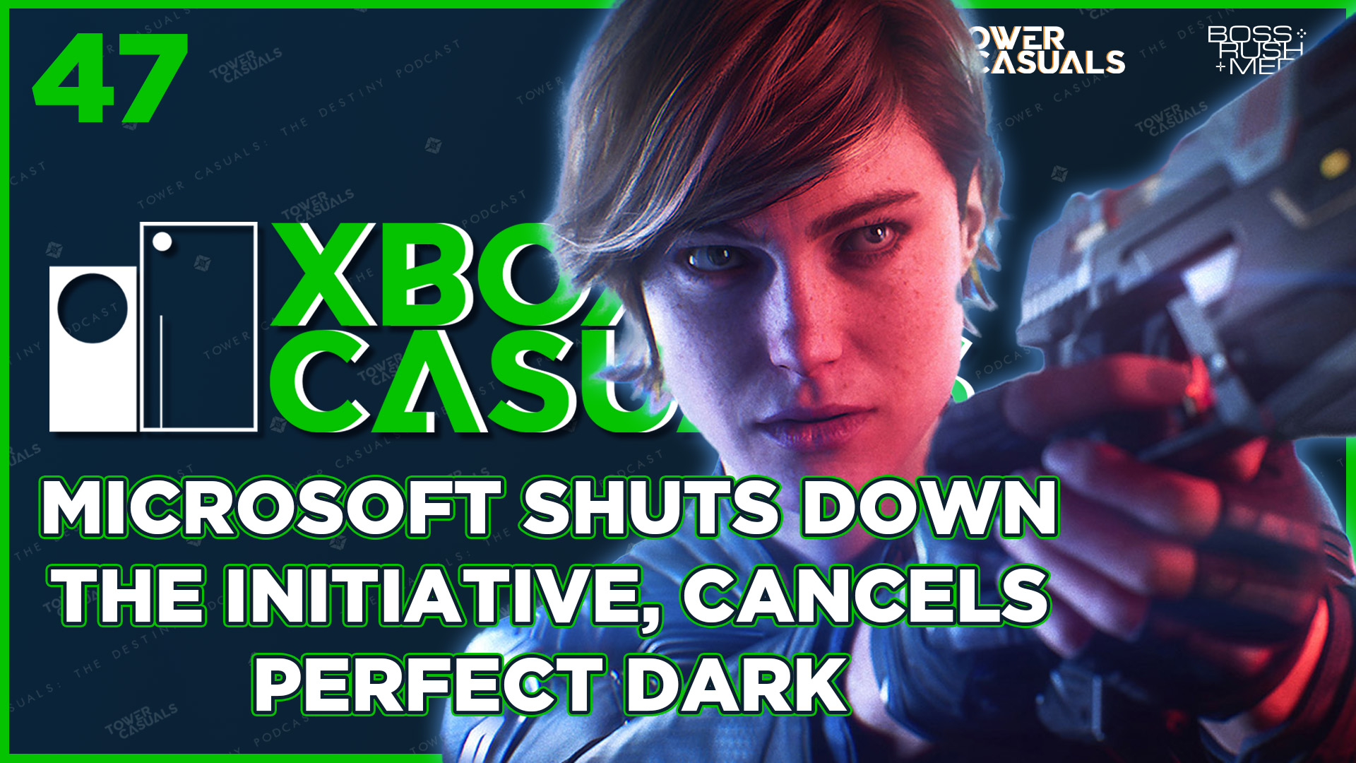 XBOX CASUALS EPISODE 47: Perfect Dark and Everwild CANCELLED, The Initiative Shut Down by Xbox