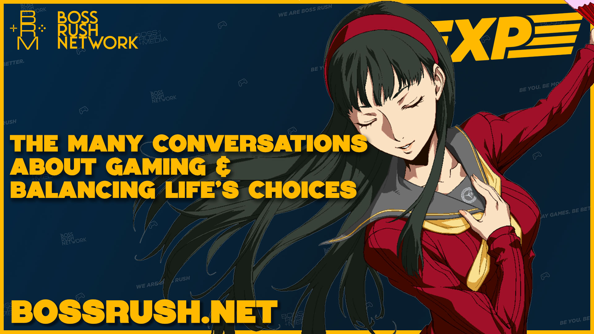 EXPANSION PASS: The Many Conversations about Gaming and Balancing Life’s Choices