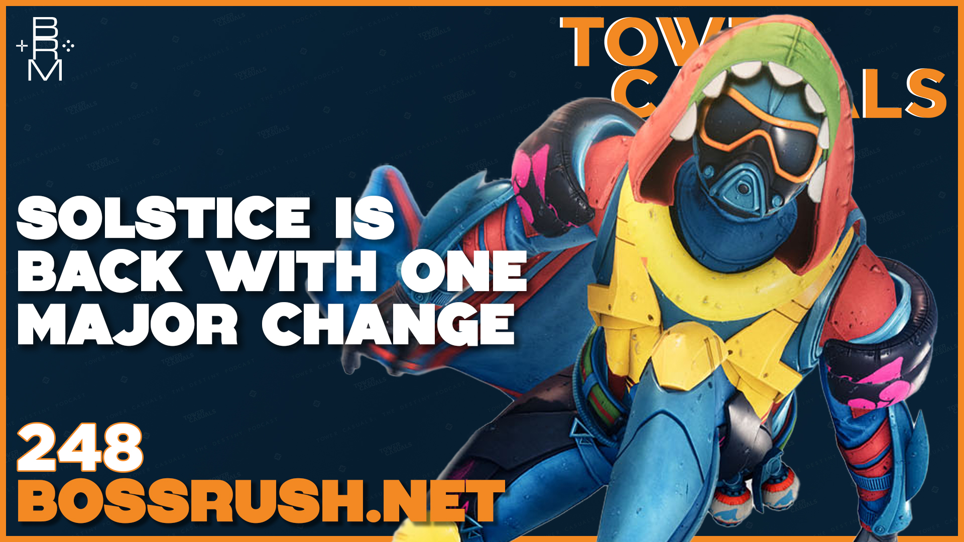 TOWER CASUALS: THE DESTINY PODCAST EPISODE 248: Solstice is Back, But with a Major Change