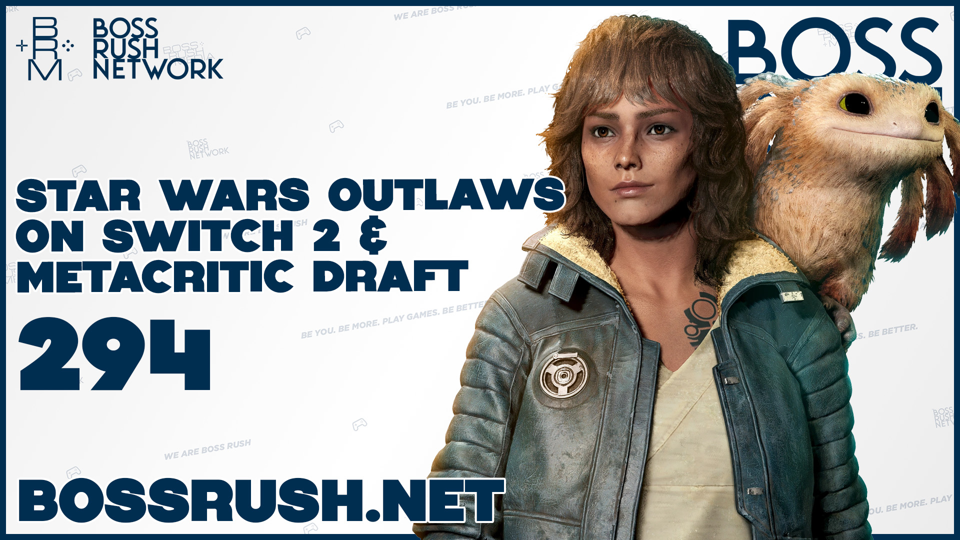 BOSS RUSH PODCAST EPISODE 294: Star Wars Outlaws on Switch 2 and Round 3 of Metacritic Draft 2025