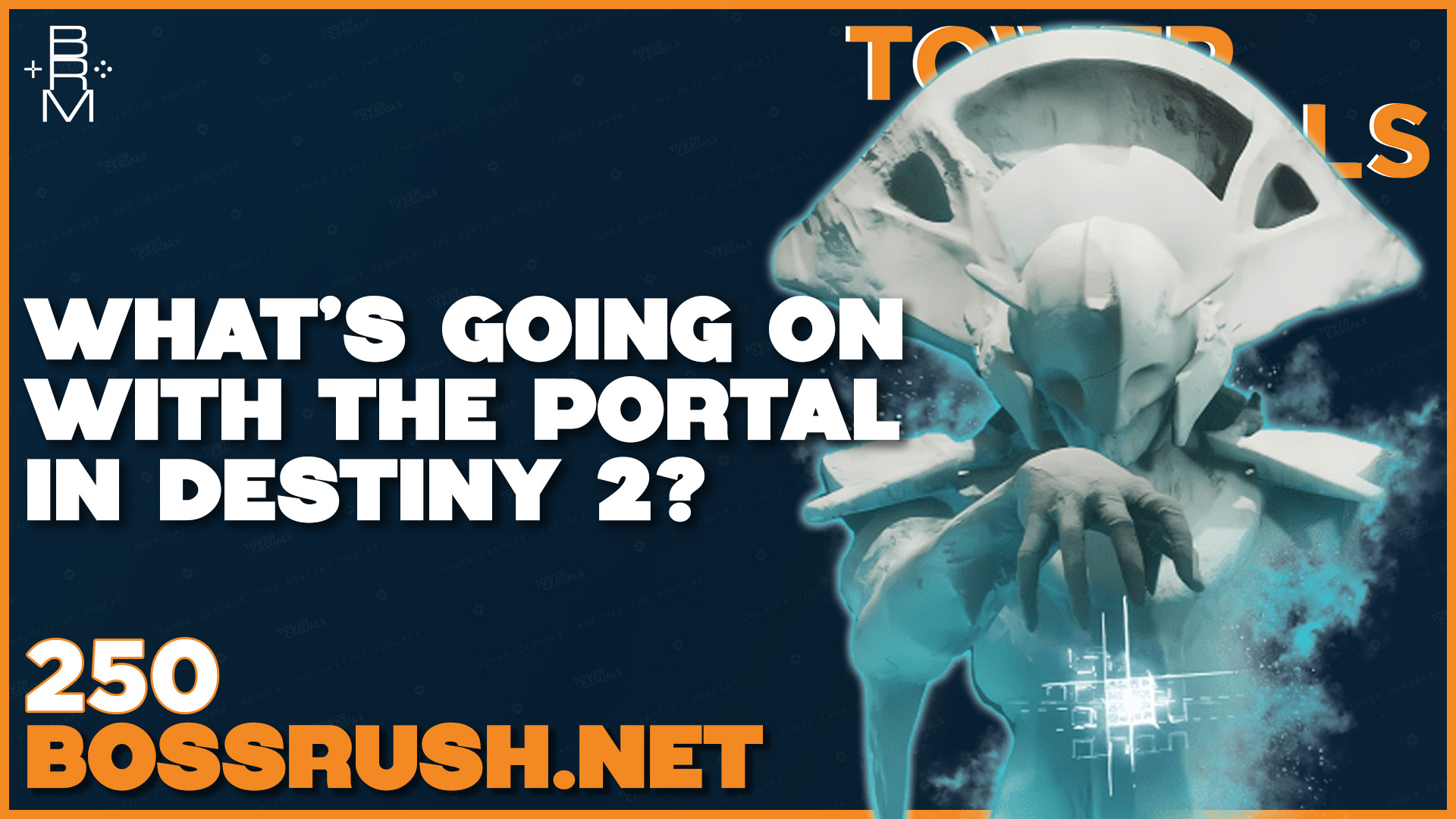 TOWER CASUALS: THE DESTINY PODCAST EPISODE 250: The Weird Fallout of the Portal, Ash and Iron Update, and Renegades