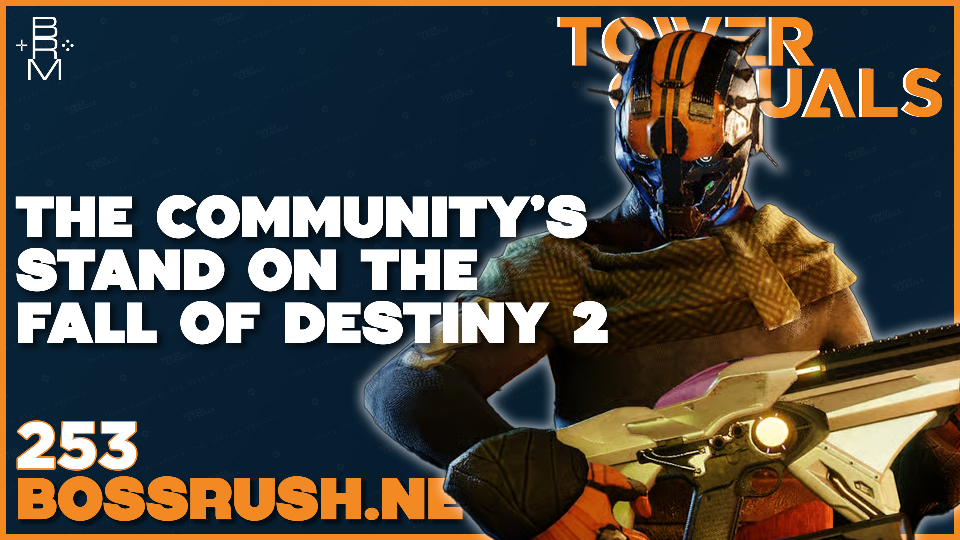 TOWER CASUALS: THE DESTINY PODCAST EPISODE 253: The Community Responds to the Fall of Destiny 2
