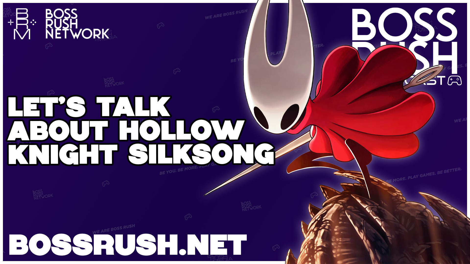 BOSS RUSH GAMESCAST EPISODE 1: Let’s Talk About Hollow Knight: Silksong and Silent Hill 2
