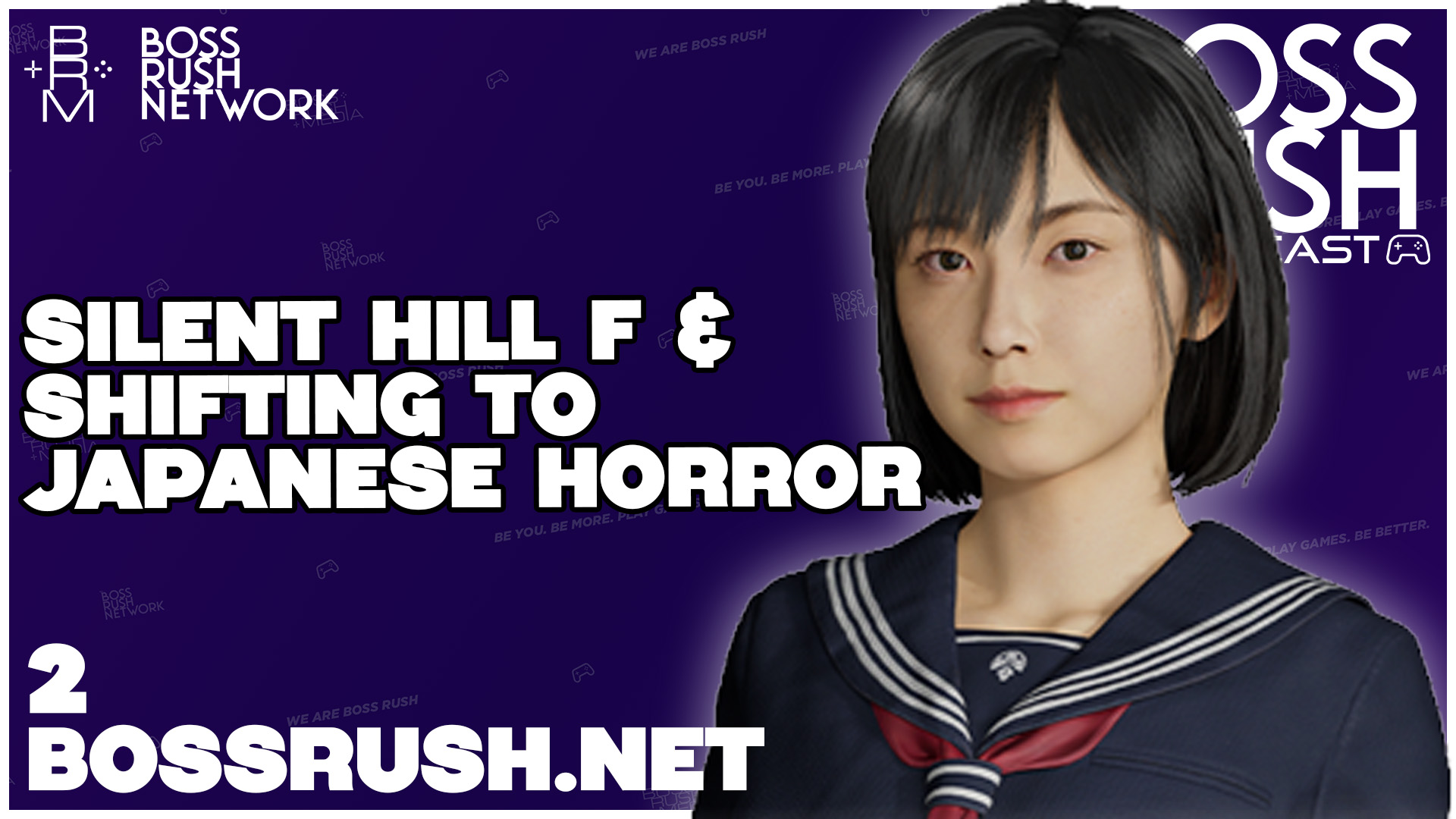 BOSS RUSH GAMESCAST EPISODE 2: Silent Hill f and the Shift to Japanese-Style Horror