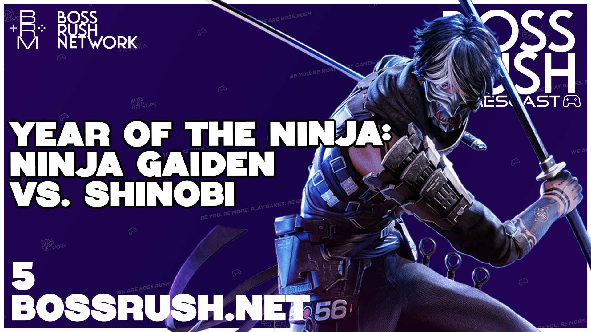 BOSS RUSH GAMESCAST EPISODE 5: The Year of the Ninja: Shinobi vs. Ninja Gaiden