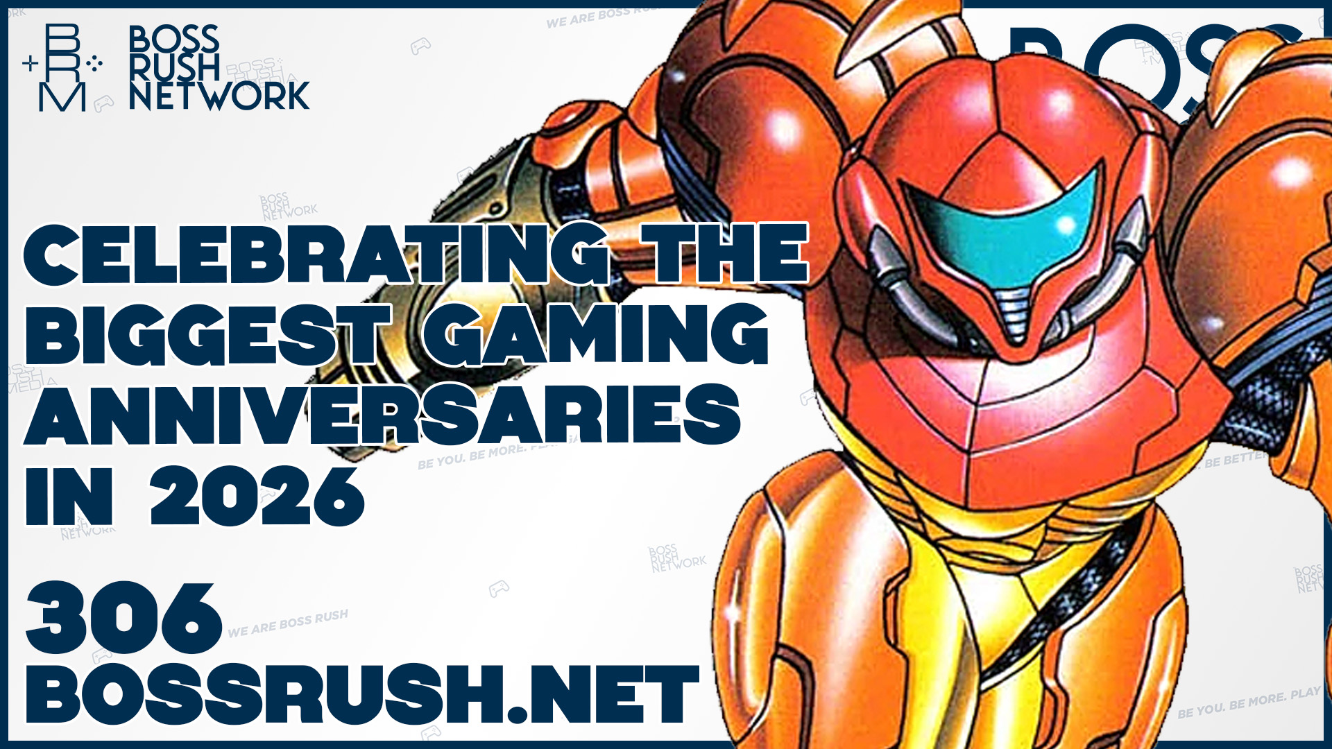 BOSS RUSH PODCAST EPISODE 306: The Biggest Anniversaries in Video Games in 2026