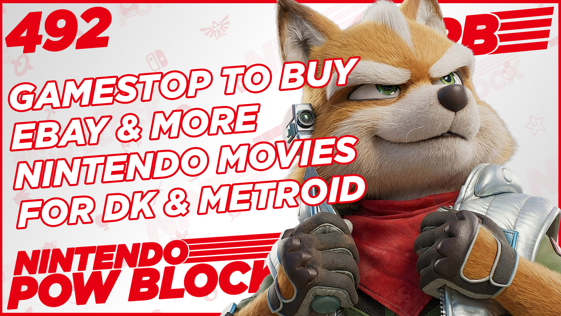 NINTENDO POW BLOCK EPISODE 492: New Movies From Nintendo and GameStop to Buy eBay